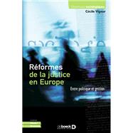 Book cover for Réformes de la justice en Europe : Entre politique et gestion