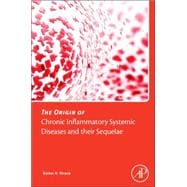 Book cover for The Origin of Chronic Inflammatory Systemic Diseases and Their Sequelae