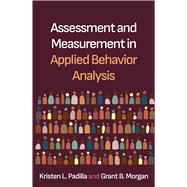 Book cover for Assessment and Measurement in Applied Behavior Analysis
