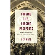 Book cover for Forging Ties, Forging Passports