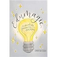 Book cover for EduMagic: A Guide for Preservice Teachers