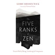 Book cover for The Five Ranks of Zen Tozan's Path of Being, Nonbeing, and Compassion