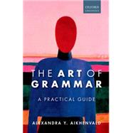 Book cover for The Art of Grammar A Practical Guide