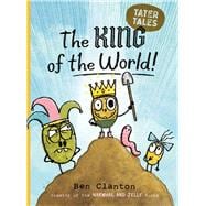 Book cover for The King of the World!