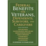 Book cover for Federal Benefits for Veterans, Dependents, Survivors, and Caregivers
