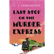 Book cover for Last Stop on the Murder Express