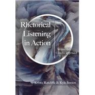 Book cover for Rhetorical Listening in Action