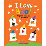 Book cover for I Love Boo! A Spooky Halloween Countdown!