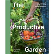 Book cover for The Productive Garden An essential guide toward self-sufficiency