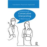 Book cover for Consecutive Interpreting: A Short Course