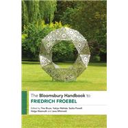 Book cover for The Bloomsbury Handbook to Friedrich Froebel