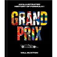 Book cover for Grand Prix An Illustrated History of Formula 1