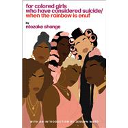 Book cover for For Colored Girls Who Have Considered Suicide When the Rainbow Is Enuf