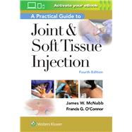 Book cover for A Practical Guide to Joint & Soft Tissue Injection