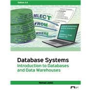 Book cover for Database Systems: Introduction to Databases and Data Warehouses