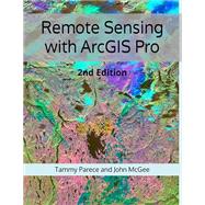 Book cover for Remote Sensing with ArcGIS Pro: 2nd Edition
