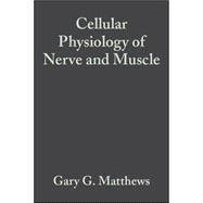 Book cover for Cellular Physiology of Nerve and Muscle