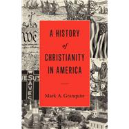 Book cover for A History of Christianity in America