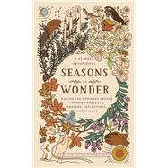 Book cover for Seasons of Wonder Making the Ordinary Sacred Through Projects, Prayers, Reflections, and Rituals: A 52-week devotional