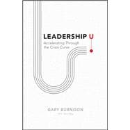 Book cover for Leadership U Accelerating Through the Crisis Curve