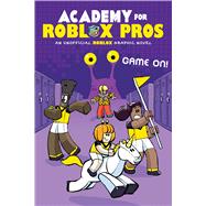 Book cover for Game On! (Academy for Roblox Pros Graphic Novel #2)
