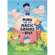 Book cover for Minh and the Magic Grains of Rice