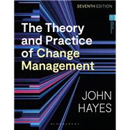 Book cover for The Theory and Practice of Change Management