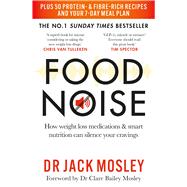 Book cover for Food Noise How weight loss medications & smart nutrition can silence your cravings