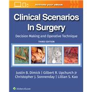 Book cover for Clinical Scenarios in Surgery Decision Making and Operative Technique