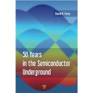 Book cover for 50 Years in the Semiconductor Underground