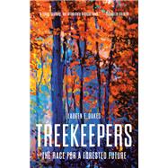 Book cover for Treekeepers The Race for a Forested Future