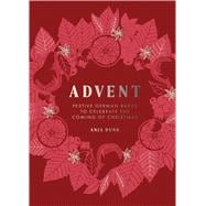 Book cover for Advent Festive German Bakes to Celebrate the Coming of Christmas
