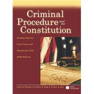 Book cover for Criminal Procedure and the Constitution, Leading Supreme Court Cases and Introductory Text, 2025(American Casebook Series)