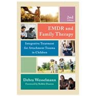 Book cover for EMDR and Family Therapy Integrative Treatment for Attachment Trauma in Children