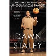 Book cover for Uncommon Favor: Basketball, North Philly, My Mother, and the Life Lessons I Learned from All Three