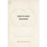 Book cover for Face-to-Face Dialogue Theory, Research, and Applications
