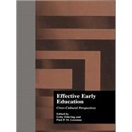 Book cover for Effective Early Childhood Education: Cross-Cultural Perspectives