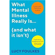 Book cover for What mental illness really is