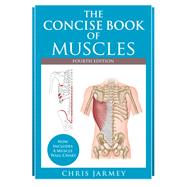 Book cover for The Concise Book of Muscles, Fourth Edition