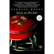 Book cover for Later, at the Bar : A Novel in Stories
