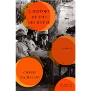 Book cover for A History of the Big House A Novel