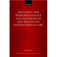 Book cover for Necessity and Proportionality and the Right of Self-Defence in International Law