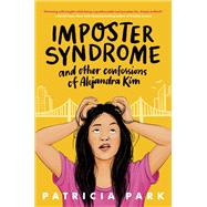 Book cover for Imposter Syndrome and Other Confessions of Alejandra Kim