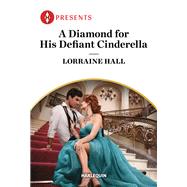 Book cover for A Diamond for His Defiant Cinderella