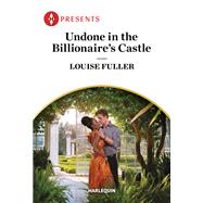 Book cover for Undone in the Billionaire's Castle