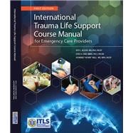 Book cover for International Trauma Life Support Course Manual for Emergency Care Providers