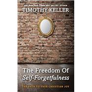 Book cover for The Freedom of Self-Forgetfulness: The Path to True Christian Joy