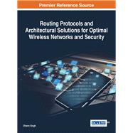 Book cover for Routing Protocols and Architectural Solutions for Optimal Wireless Networks and Security