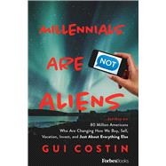 Book cover for Millennials Are Not Aliens