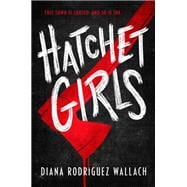 Book cover for Hatchet Girls